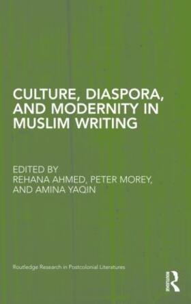 Culture, Diaspora, and Modernity in Muslim Writing