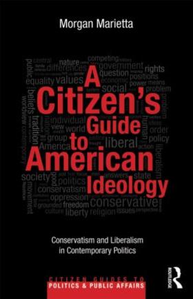 A Citizen's Guide to American Ideology