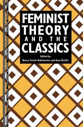 Feminist Theory and the Classics