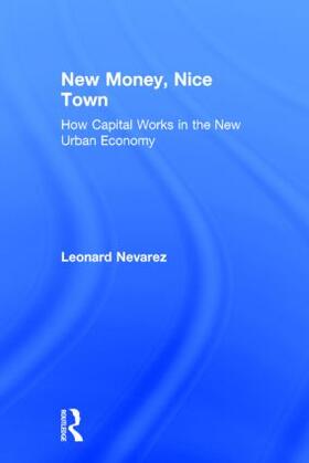 New Money, Nice Town