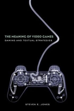 The Meaning of Video Games