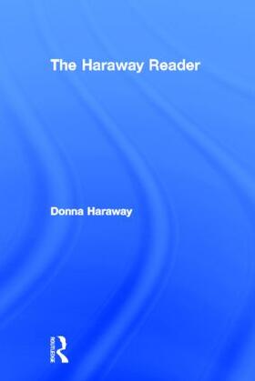 The Haraway Reader