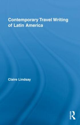 Contemporary Travel Writing of Latin America