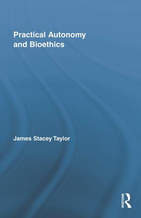 Practical Autonomy and Bioethics