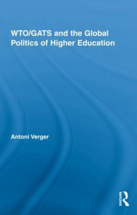 Wto/Gats and the Global Politics of Higher Education