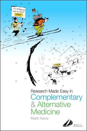 Kane, M: Research Made Easy in Complementary and Alternative