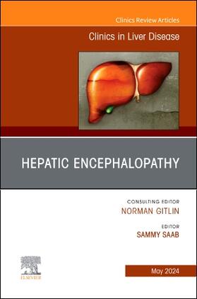 Hepatic Encephalopathy, an Issue of Clinics in Liver Disease