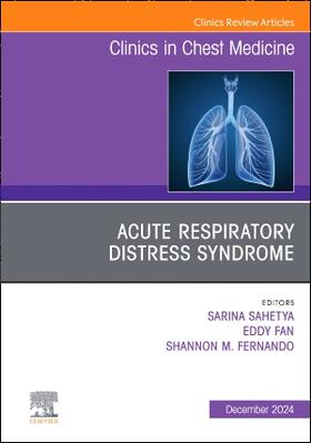 Acute Respiratory Distress Syndrome, an Issue of Clinics in Chest Medicine