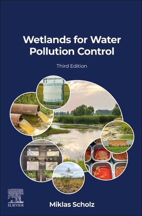 Scholz, M: Wetlands for Water Pollution Control