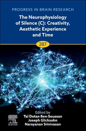 The Neurophysiology of Silence (C): Creativity, Aesthetic Experience and Time