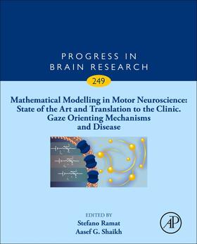 Mathematical Modelling in Motor Neuroscience: State of the Art and Translation to the Clinic, Gaze Orienting Mechanisms and Disease