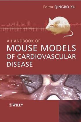 A Handbook of Mouse Models of Cardiovascular Disease [With CDROM]