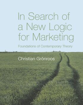 In Search of a New Logic for Marketing