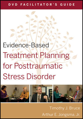 Evidence-Based Treatment Planning for Posttraumatic Stress Disorder Facilitator's Guide