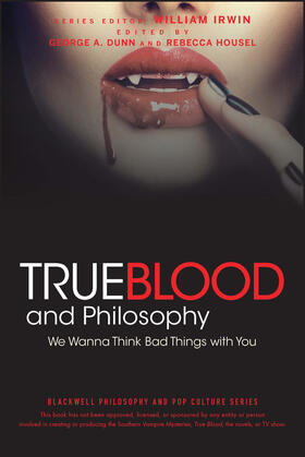 Irwin, W: True Blood and Philosophy