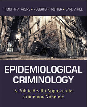 Epidemiological Criminology