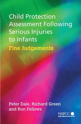 Child Protection Assessment Following Serious Injuries to Infants