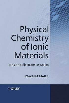 Maier: Physical Chemistry of Ionic Materials