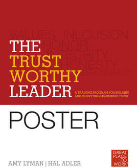 The Trustworthy Leader Poster: A Training Program for Building and Conveying Leadership Trust Poster