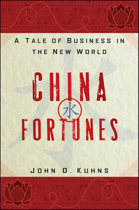 China Fortunes: A Tale of Business in the New World