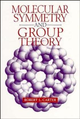 Carter, R: Molecular Symmetry and Group Theory