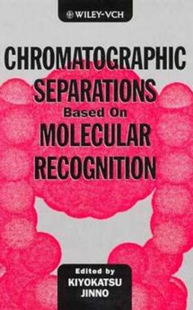 Chromatographic Separations Based on Molecular Recognition