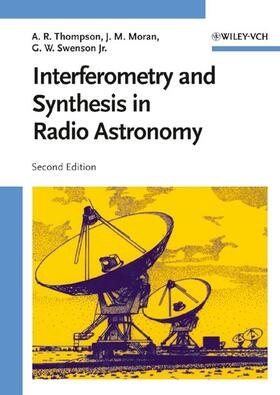 Thompson, A: Interferometry and Synthesis in Radio Astronomy