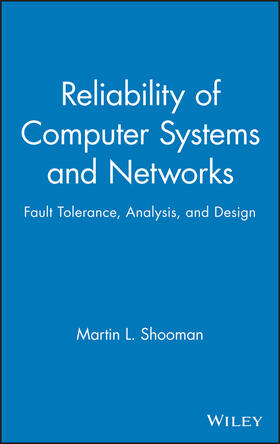 Reliability of Computer Systems and Networks