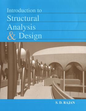 Rajan, S: Introduction to Structural Analysis & Design