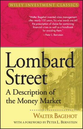 Bagehot, W: Lombard Street - A Description of the Money Mark