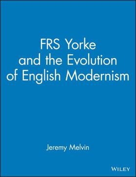 Frs Yorke: And the Evolution of English Modernism