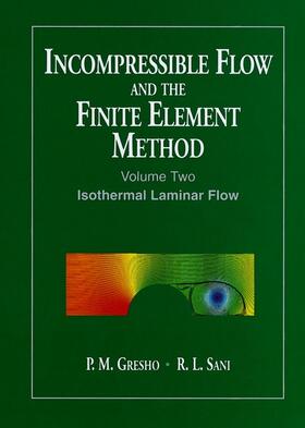 Incompressible Flow and the Finite Element Method, Volume 2