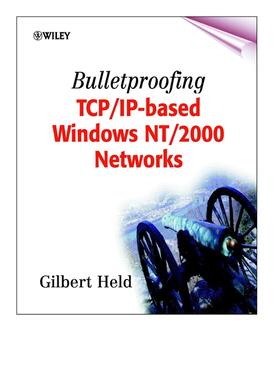 Bulletproofing Tcp/Ip-Based Windows Nt/2000 Networks