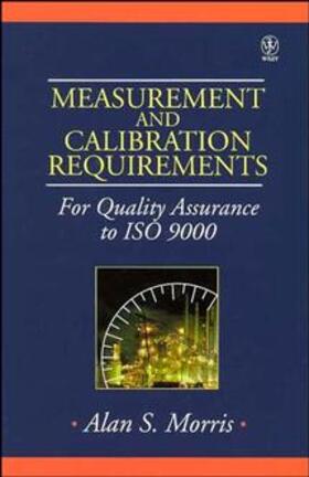 Measurement and Calibration Requirements for Quality Assurance to ISO 9000