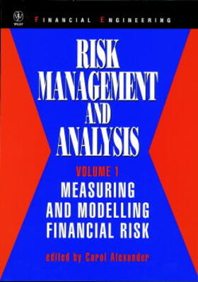 Risk Management and Analysis, Measuring and Modelling Financial Risk