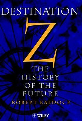 Destination Z: The History of the Future