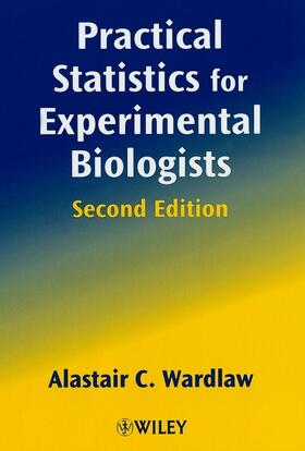 Practical Statistics for Experimental Biologists