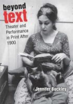 Beyond Text: Theater and Performance in Print After 1900
