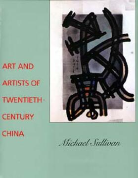 Art & Artists of Twentieth-Century China
