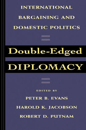 Double-Edged Diplomacy - International Bargaining & Domestic Politics