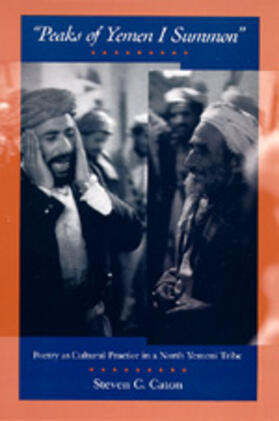 Peaks of Yemen I Summon - Poetry as Cultural Practice in a North Yemeni Tribe (Paper)