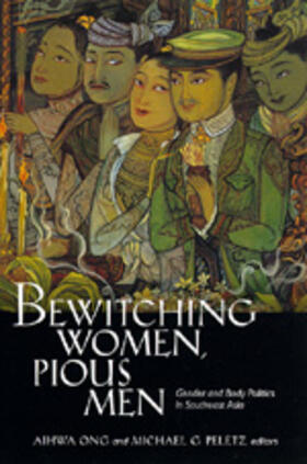 Bewitching Women, Pious Men - Gender & Body Politics in Southeast Asia (Paper)