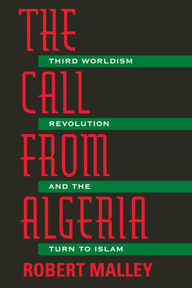 The Call from Algeria - Third Worldism, Revolution  & the Turn to Islam (Paper)