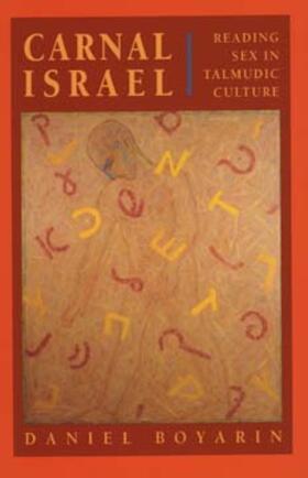 Carnal Israel - Reading Sex in Talmudic Culture (Paper)