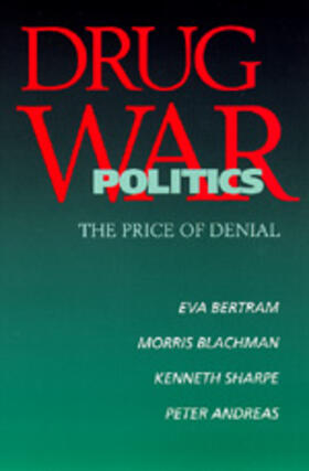 Drug War Politics - The Price of Denial (Paper)