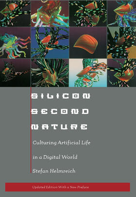 Silicon Second Nature - Culturing Artificial Life in A Digital World