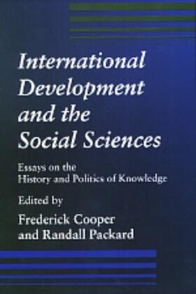 International Development & the Social Sciences Essays on the History & Politics of Knowledge (Paper)