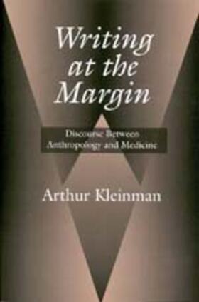 Writing at the Margin - Discourse Between Anthropology & Medicine (Paper)