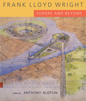 Frank Lloyd Wright - Europe & Beyond