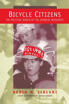Bicycle Citizens - The Political World of the Japanese Housewife (Paper)